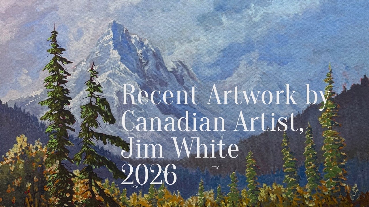 Recent Artwork by Canadian Artist Jim White