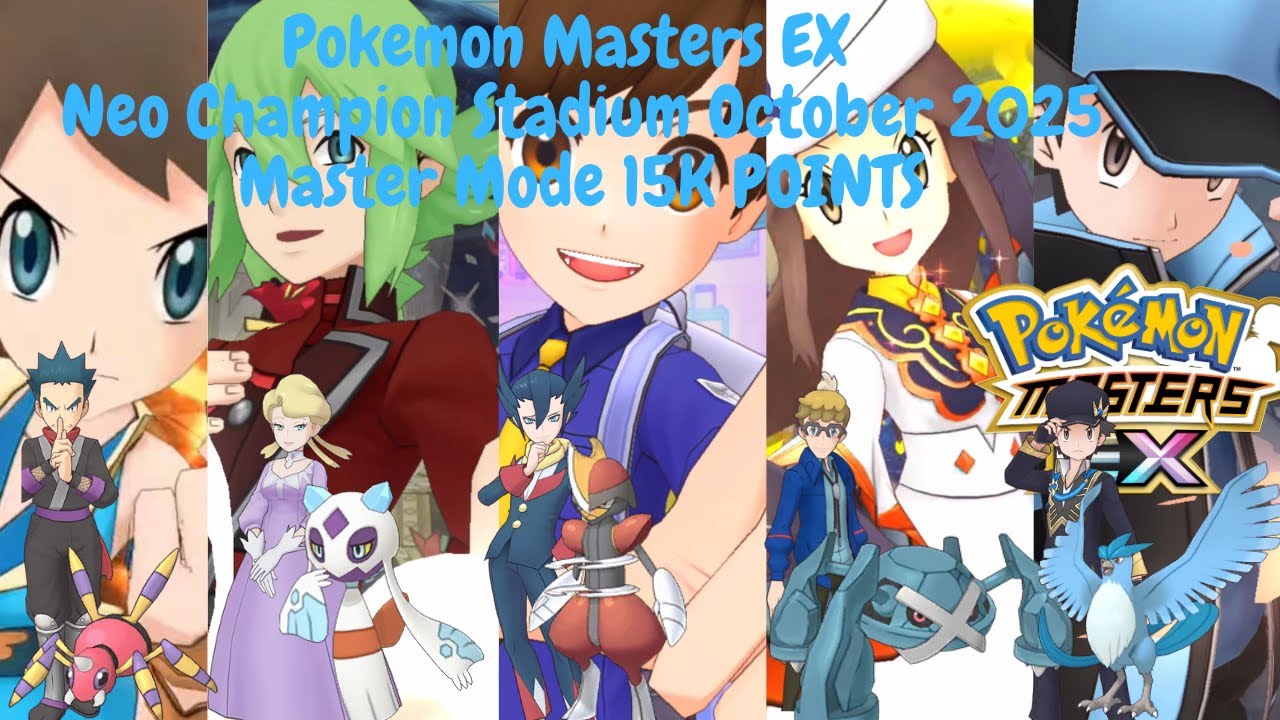 Pokemon Masters EX  Neo Champion Stadium October 2025 Fire WeakMaster Mode 15K POINTS