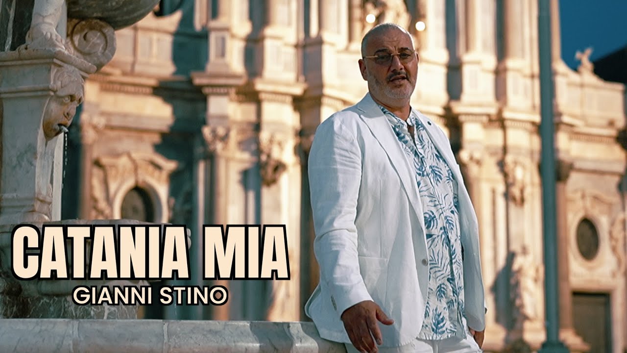 CATANIA MIA - GIANNI STINO - VIDEO UFFICIALE 2025