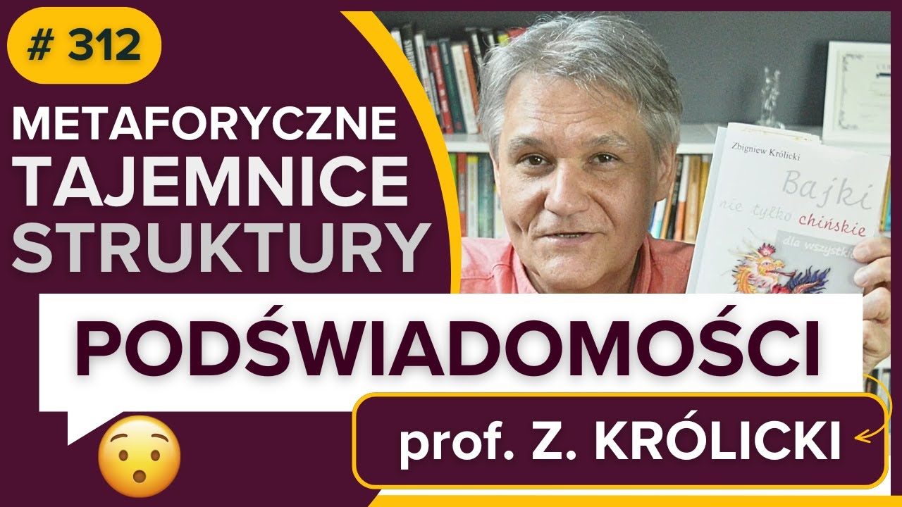 METAFORYCZNE TAJEMNICE struktury PODŚWIADOMOŚCI - prof Zbigniew KRÓLICKI -   audiobook fragment
