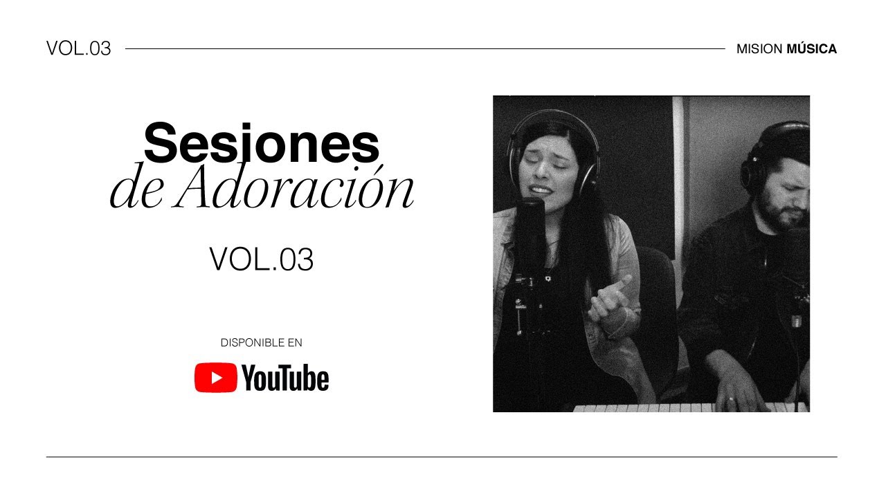 Sesiones de Adoración | Daiana y Agustin Salces | Volumen 03 | MiSion Música | MiSion