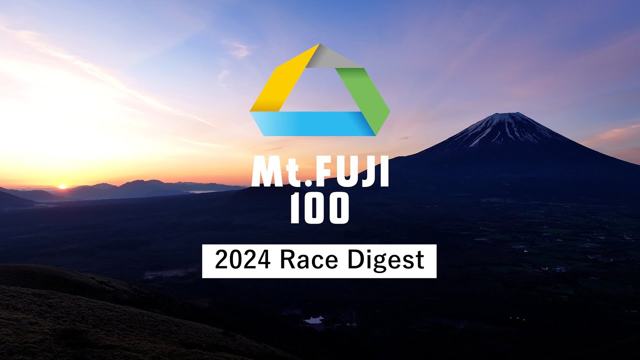 Mt.FUJI 100 2024 Race Digest