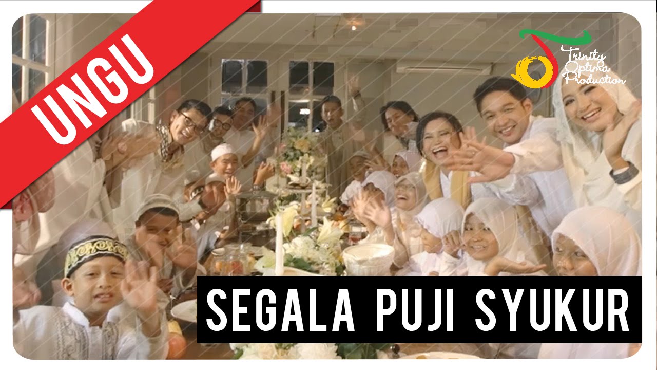UNGU - Segala Puji Syukur | Official Music Video