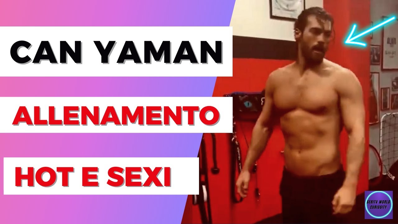 Can yaman sexi allenamento- training hot per  Il Turco soap turche