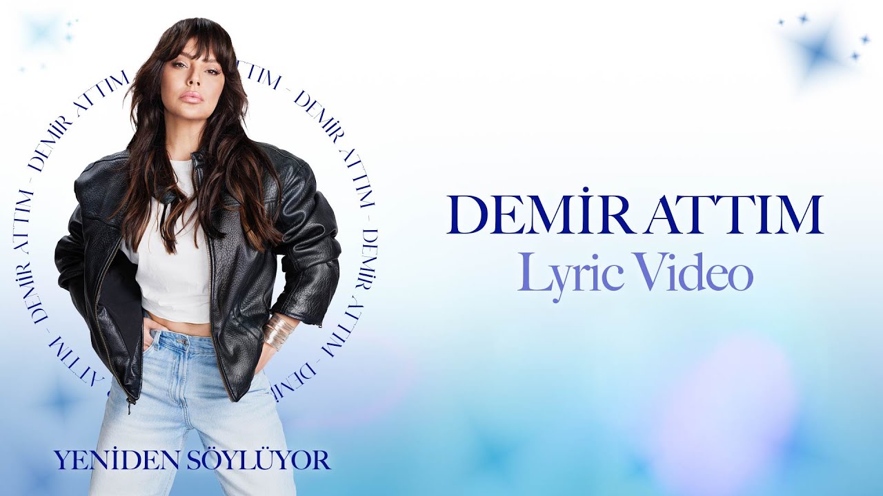 Ebru Gündeş - Demir Attım (Lyric Video)