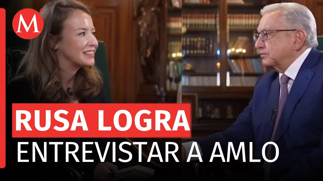 AMLO expone fragmento de la entrevista que le hizo la periodista Inna Afinogenova