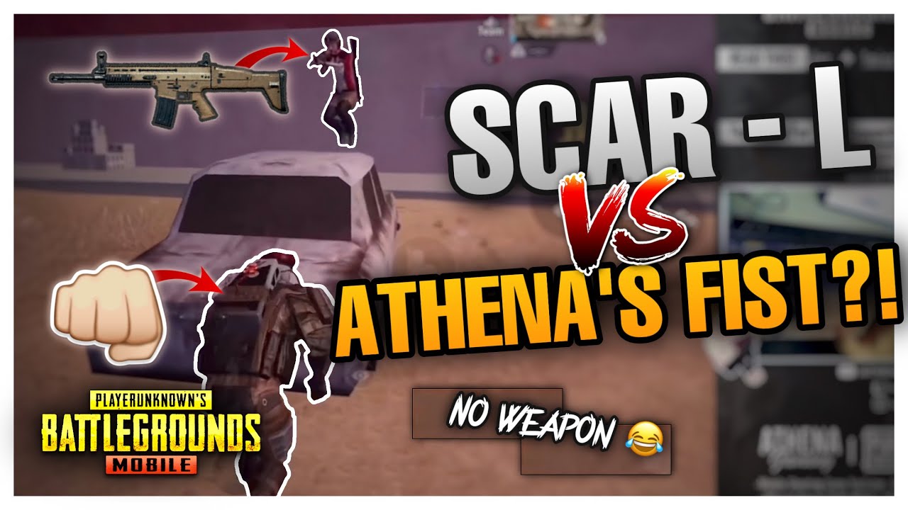 KING OF FIST FIGHT | SCAR-L vs ATHENA's FIST - PUBG MOBILE