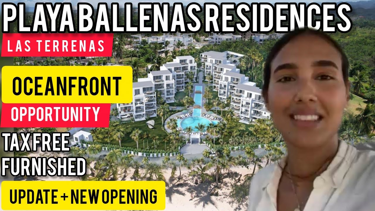 Playa Ballenas Residences OCEANFRONT Opportunity in Las Terrenas | Update + Opening | by KASH