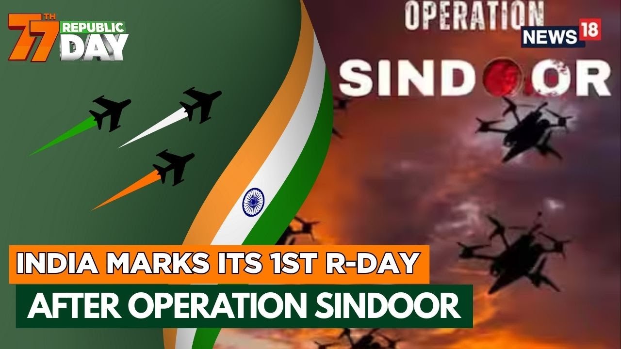 India's Republic Day After Op Sindoor, Highlighting Nation’s Military Strength & Foreign Policy