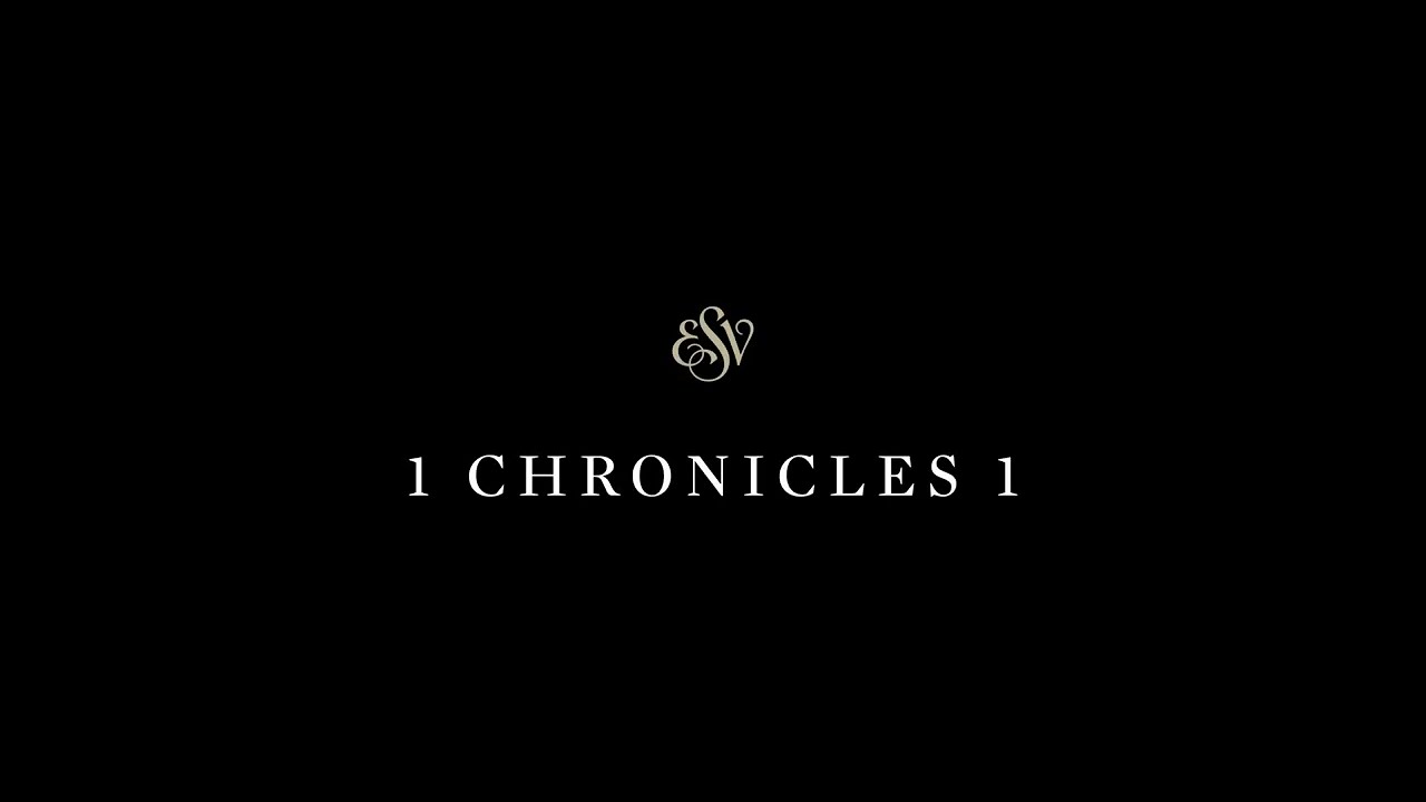 1 Chronicles 1 - English Standard Version (ESV)
