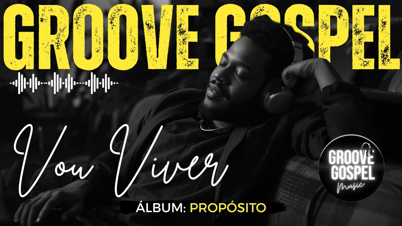 Groove Gospel Music | Louvor com Groove – MÚSICA: 
