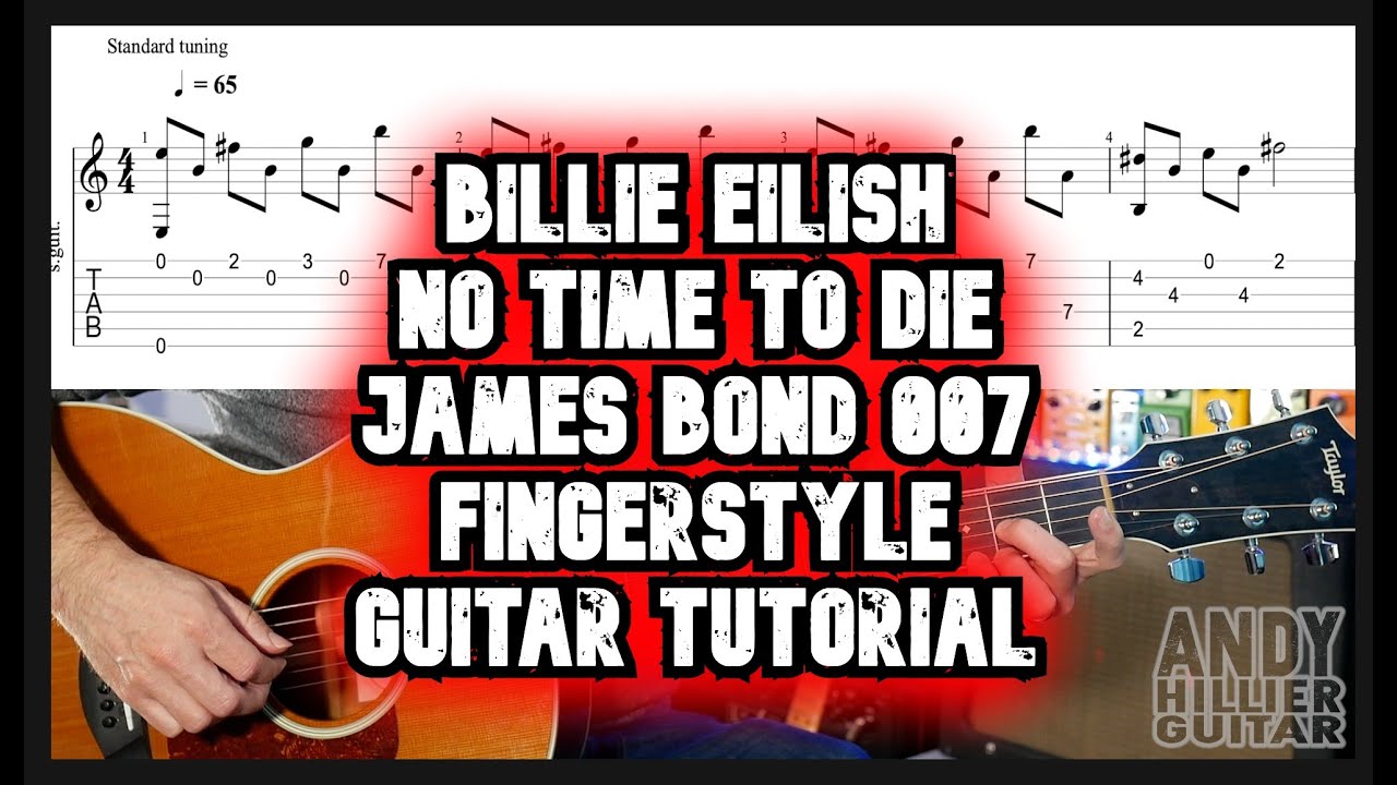 Billie Eilish - No Time To Die Fingerstyle Guitar Tutorial by Andy Hillier