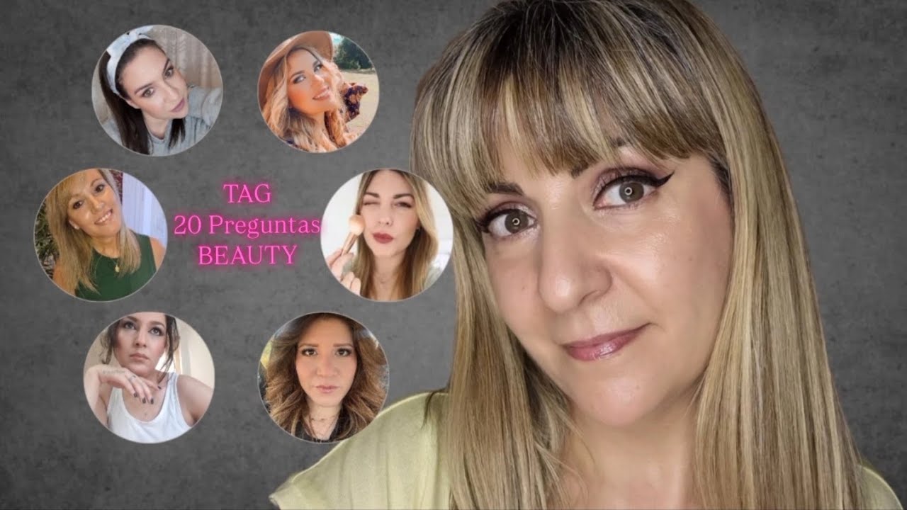 TAG 20 Preguntas: Belleza, maquillaje y redes sociales (cosas que odio y cosas que adoro)
