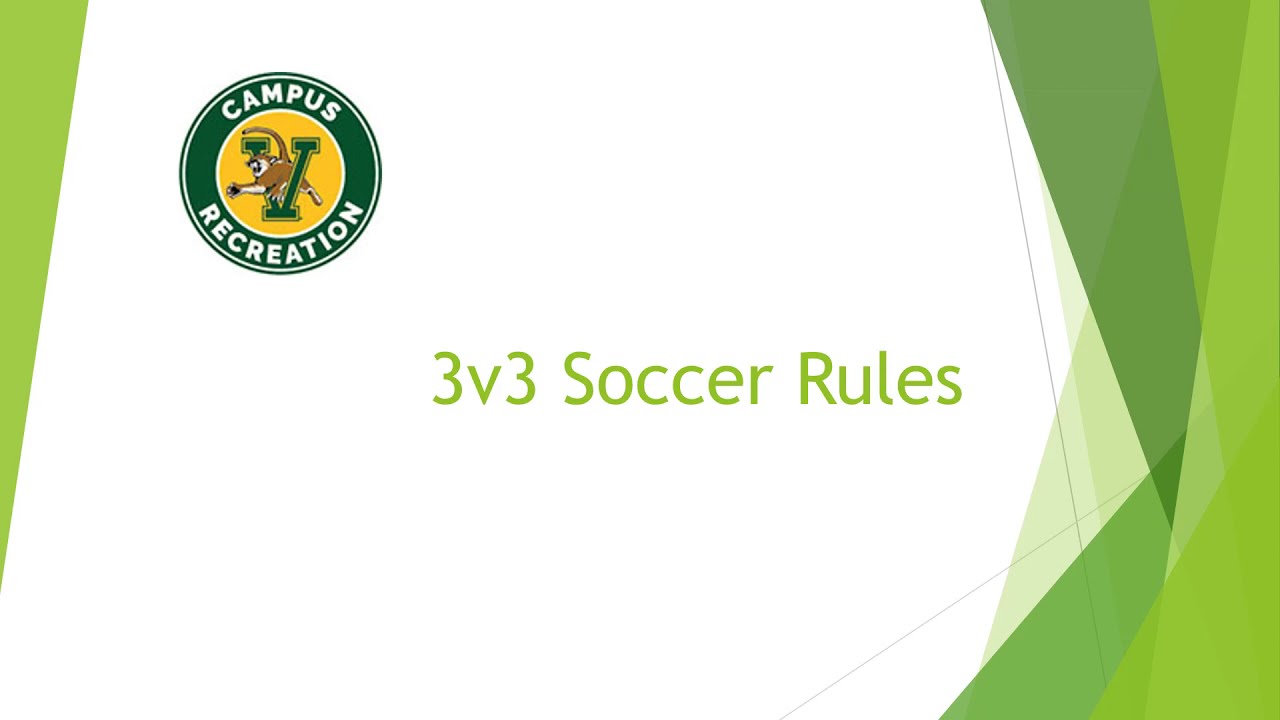 UVM 3v3 Soccer Rules