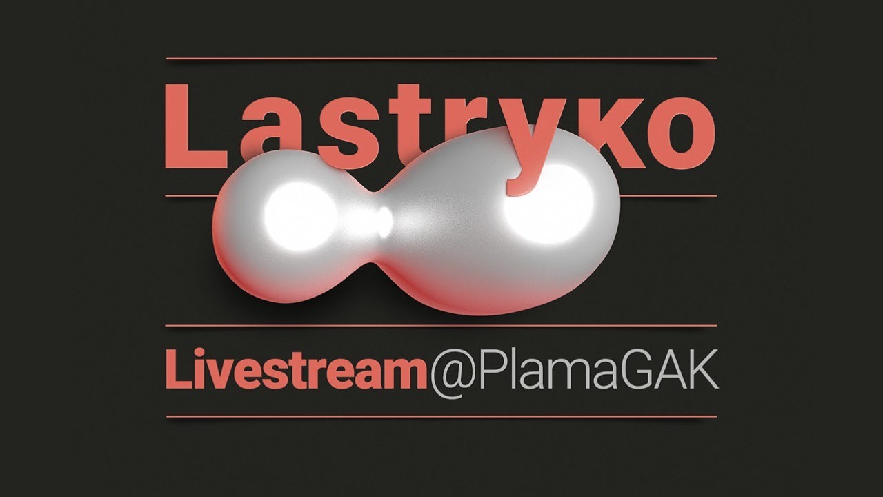 Lastryko live stream z GAK Plama