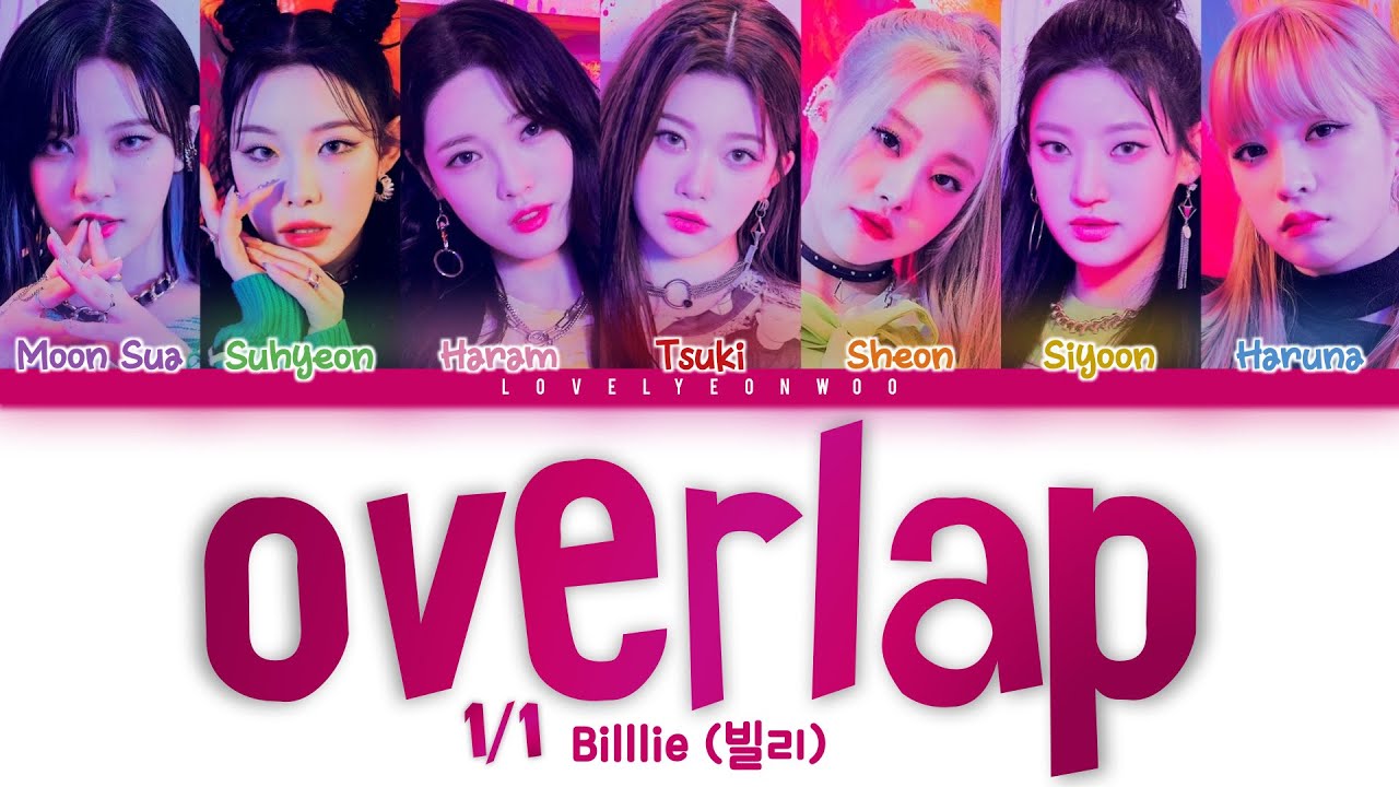 Billlie (빌리) – overlap (1/1) Lyrics (Color Coded Han/Rom/Eng)