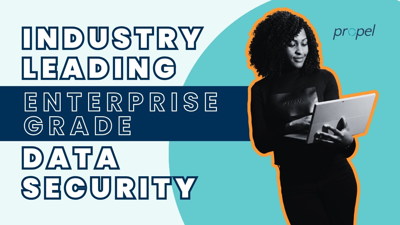 Propel Security: Enterprise-Grade Protection