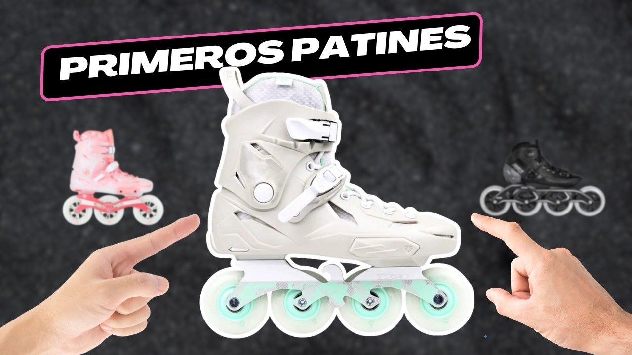 Como Elegir Mis Primeros Patines | ChinitoPatin