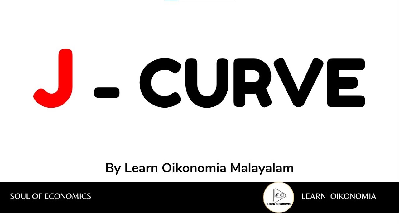 J CURVE  IN MALAYALAM | LEARN OIKONOMIA MALAYALAM