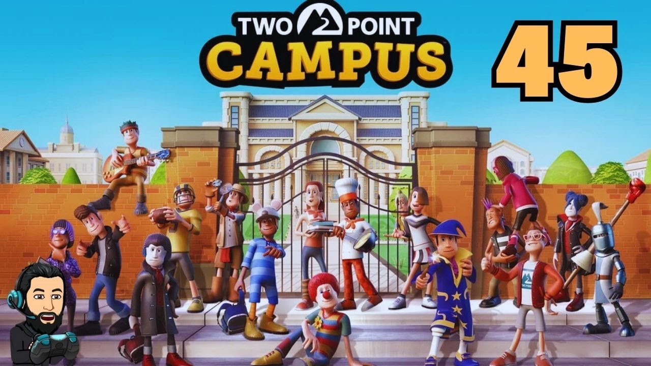 TWO POINT CAMPUS GAMEPLAY - Part 45 [no commentary]