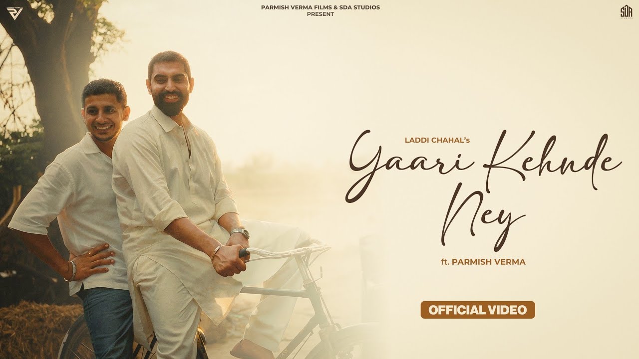 Yaari Kehnde Ney (Lo-Fi) - Laddi Chahal Ft. Parmish Verma | Real Ones EP | Official Video