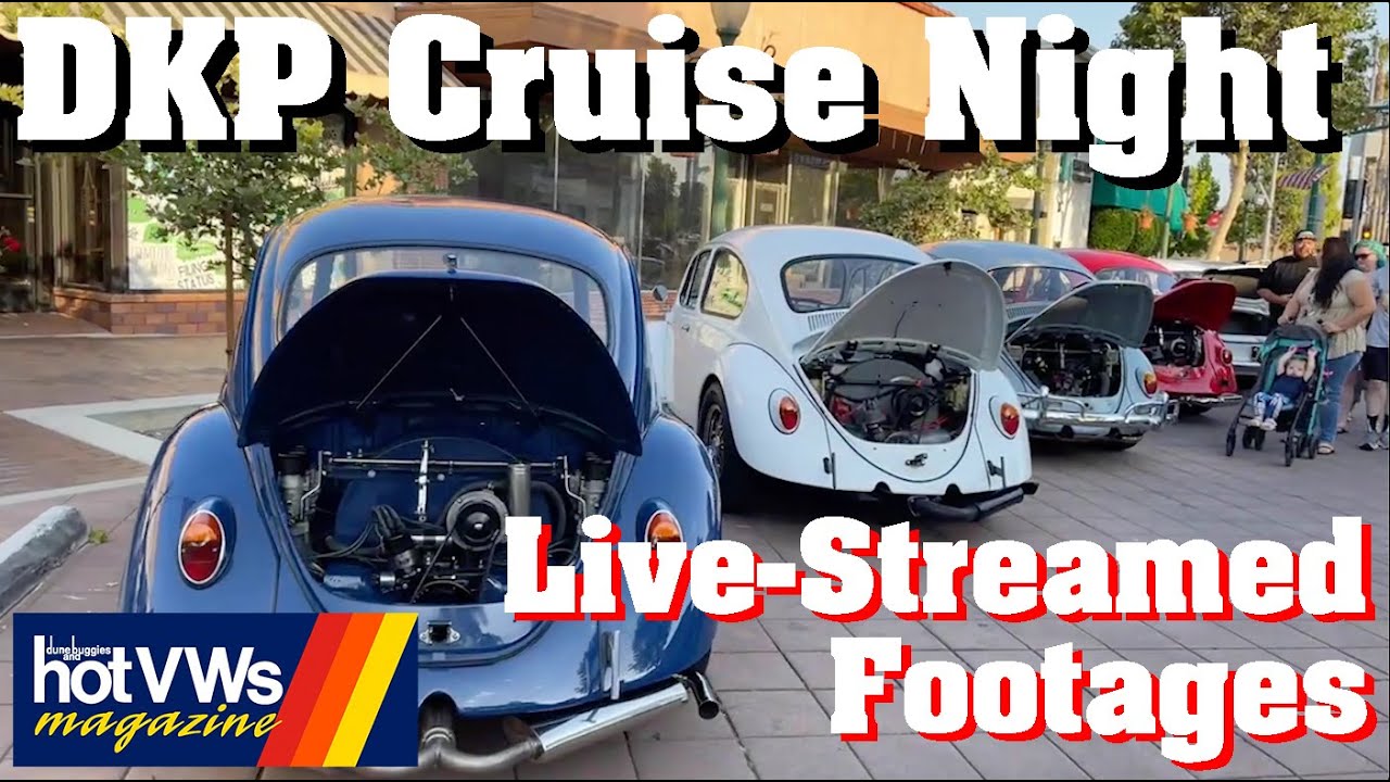 Hot VWs Magazine: DKP Cruise Night Live-Streamed Footage