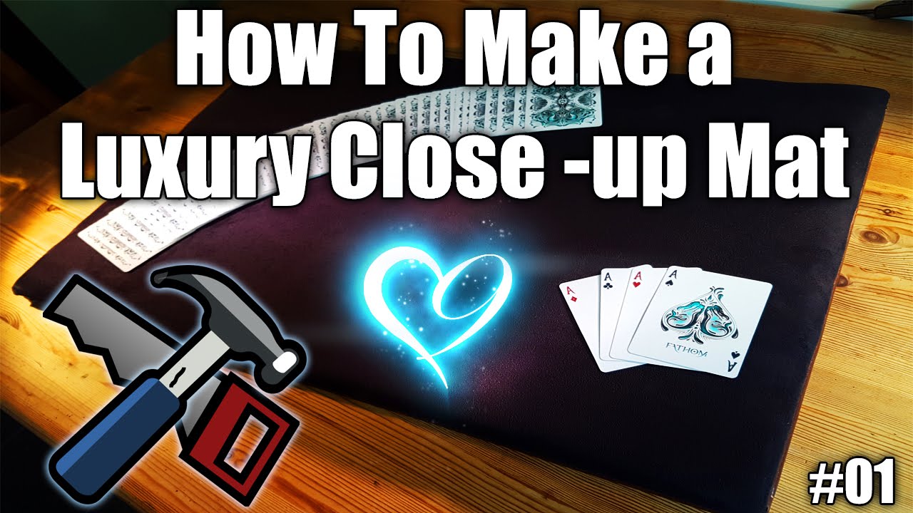 How To Make A Luxury Close-Up Mat / Pad