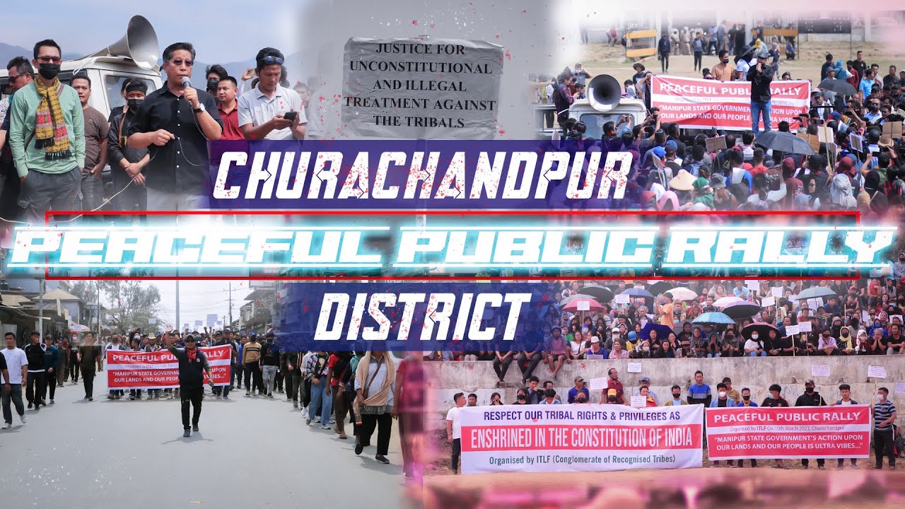 PEACEFUL PUBLIC RALLY || ORGANISED BY ITLF || 10 MARCH 2023 || CHURACHANDPUR