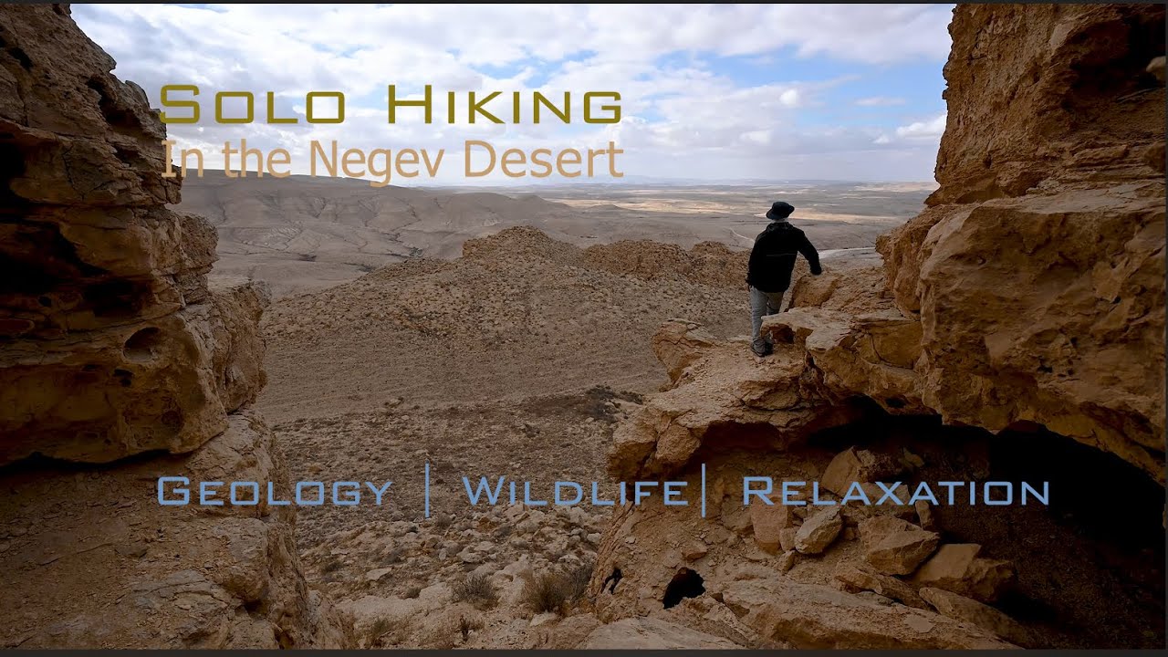 Solo Hiking in the Desert |  Negev Desert, Mount Gizron & Wadi Elot | Geology, Wild life, Relaxation