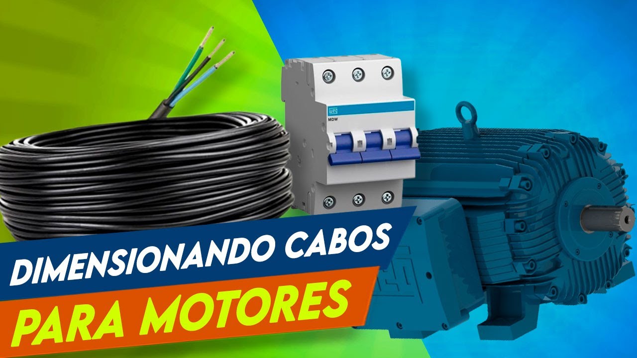🤔Você SABE realmente DIMENSIONAR CABOS para UM MOTOR ?.