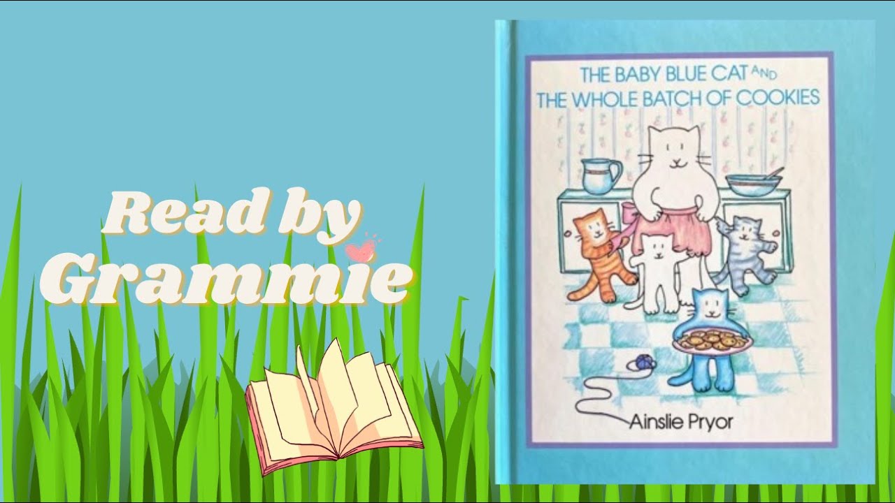 Baby Blue Cat and the Whole Batch of Cookies