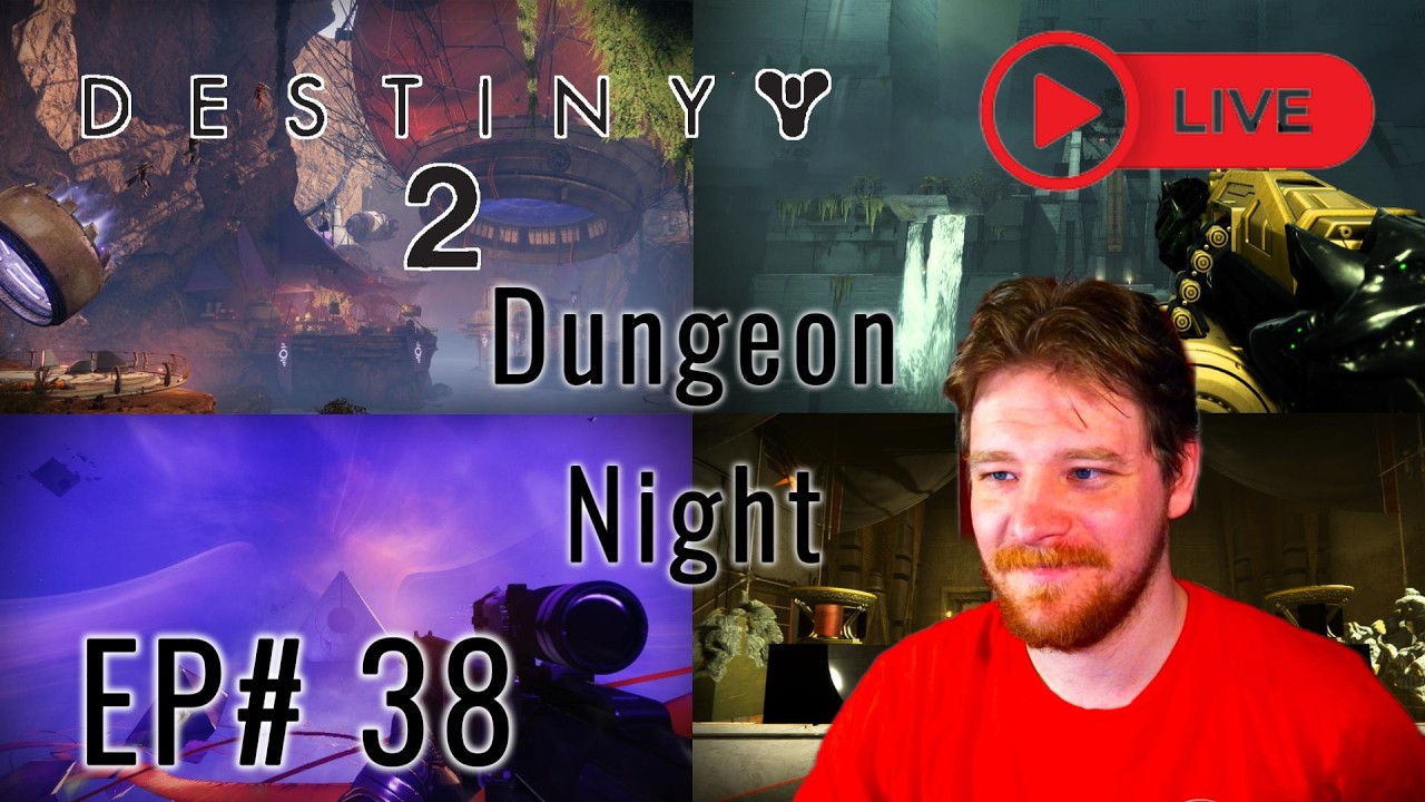 Destiny 2 | EP# 38 | Doing Dungeons, waiting for Marathon