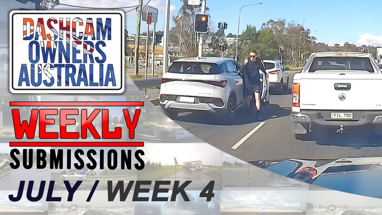 Dash Cam Owners Australia Weekly Submissions July Week 4