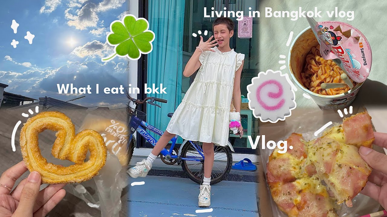 My daily life | Living in Bangkok vlog | What i eat in BKK 🍃🍜