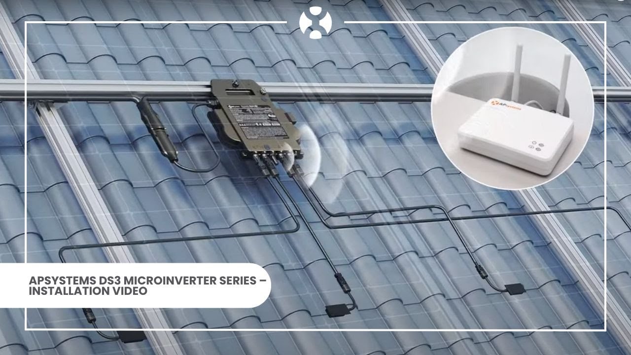 APsystems DS3 Microinverter series – Installation video