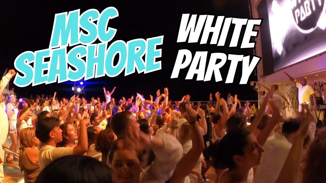 MSC Seashore White Party Megaship MSC Cruises USA 2024 : VIDEO CONTAINS FLASHING LIGHTS