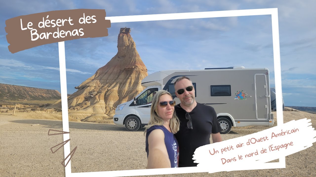 21.Suite et fin de la découverte du désert des Bardenas en camping car