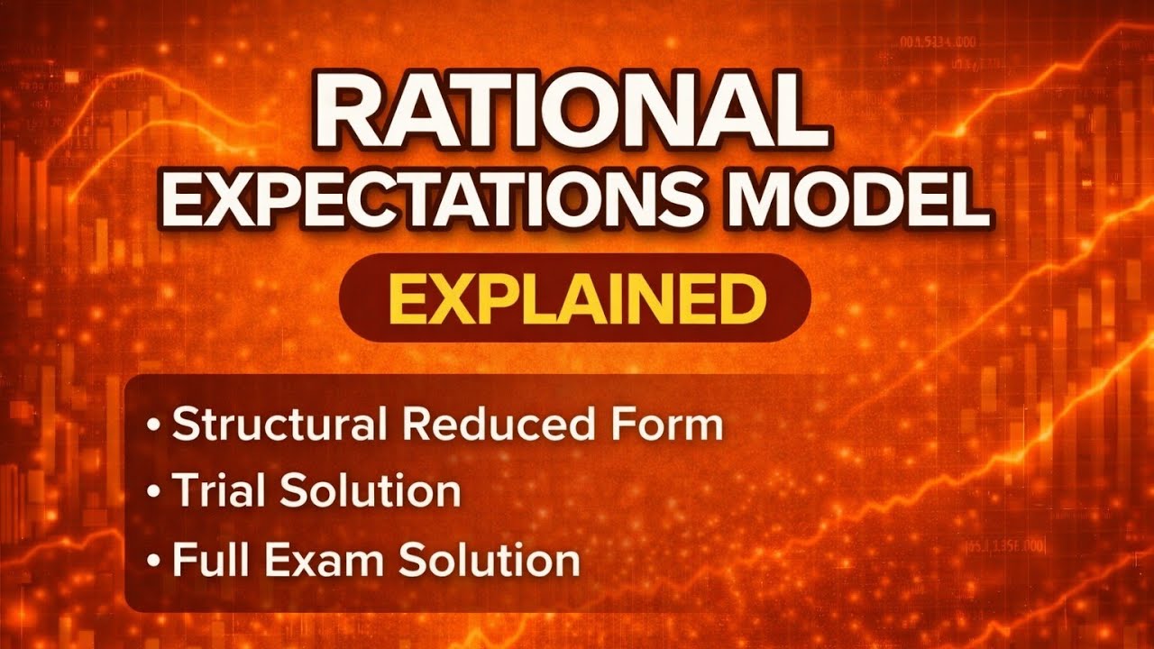 🌿Rational Expectations Model | Structural Reduced Form vs Trial Solution🌿