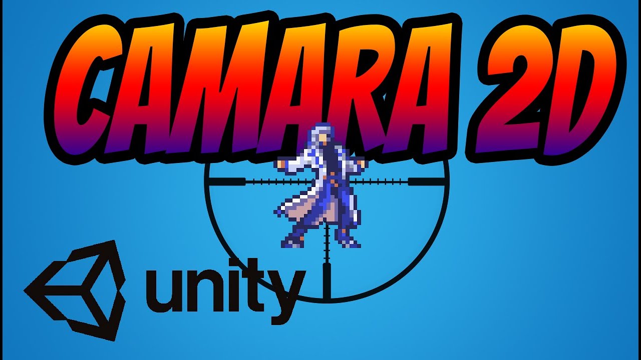 Programar cámara Unity 2D