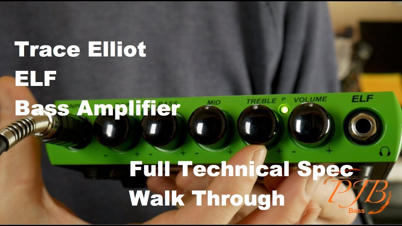 Complete features and Specs walkthrough of Trace Elliot ELF bass amp.