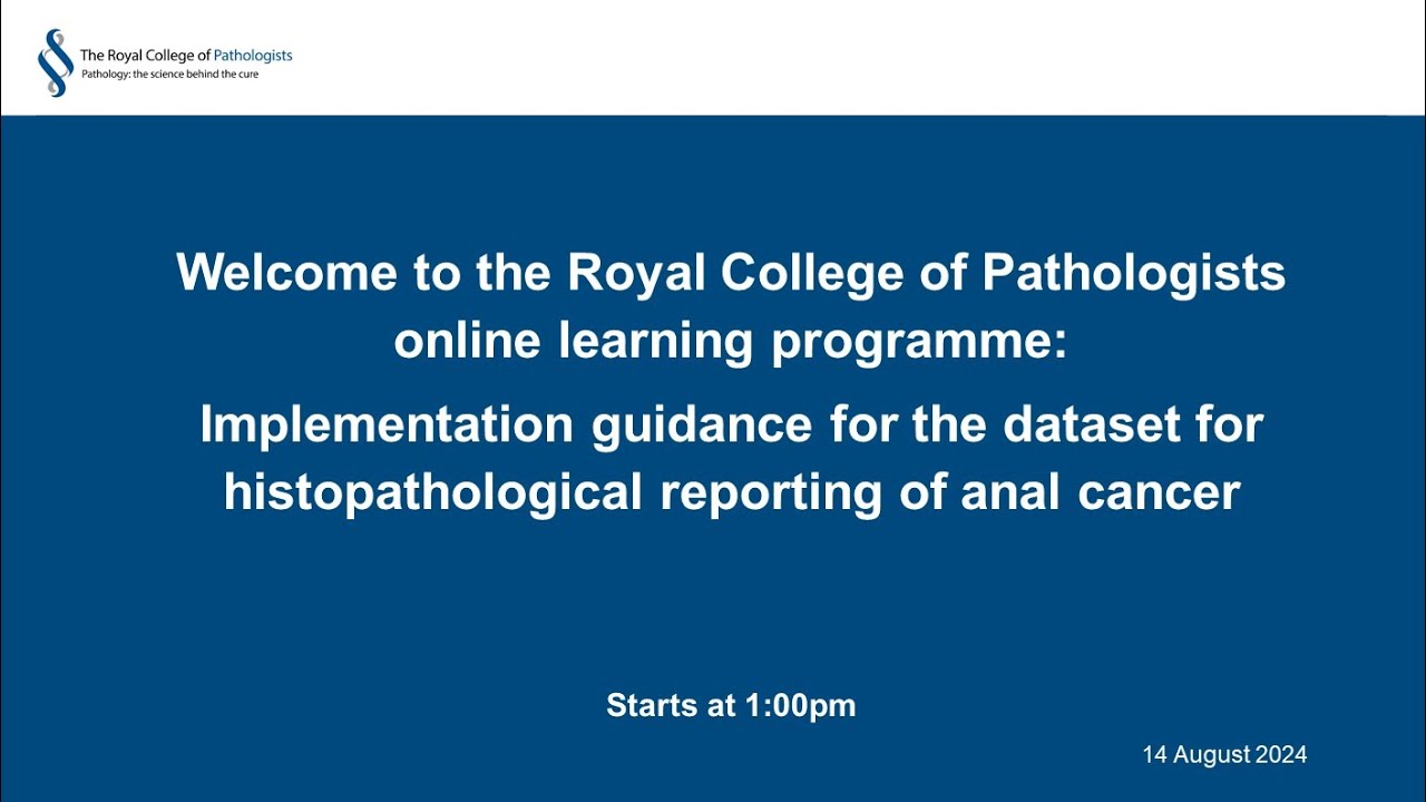 Implementation guidance for histopathological reporting of anal cancer
