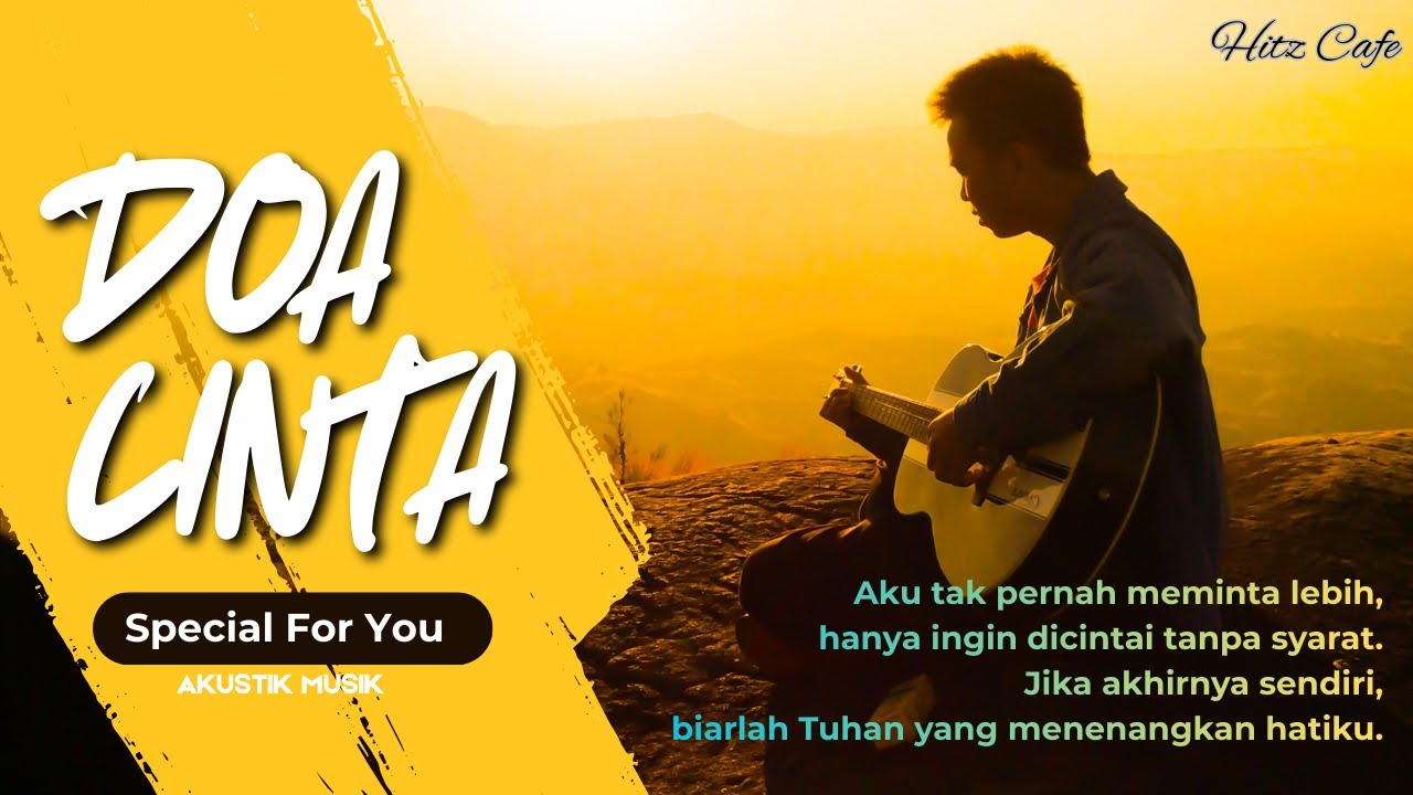 Lagu Ini Untukmu yang Selalu Menjaga Lewat Doa - DOA CINTA (Akustik Version)