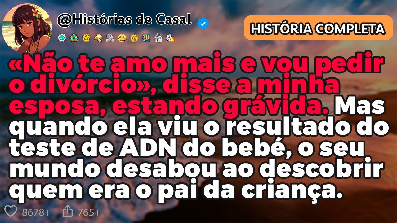 «NÃO TE AMO MAIS E VOU PEDIR O DIVÓRCIO», DISSE A MINHA ESPOSA, ESTANDO GRÁVIDA.