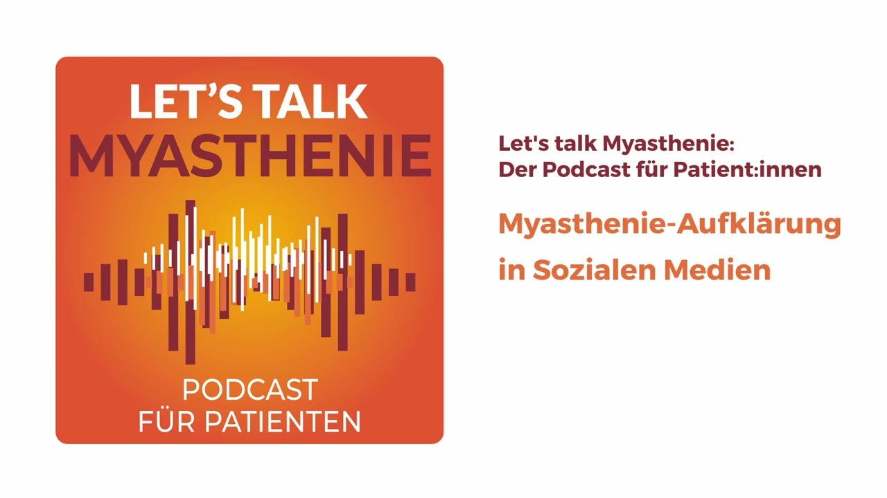 Myasthenie Aufklärung in Sozialen Medien
