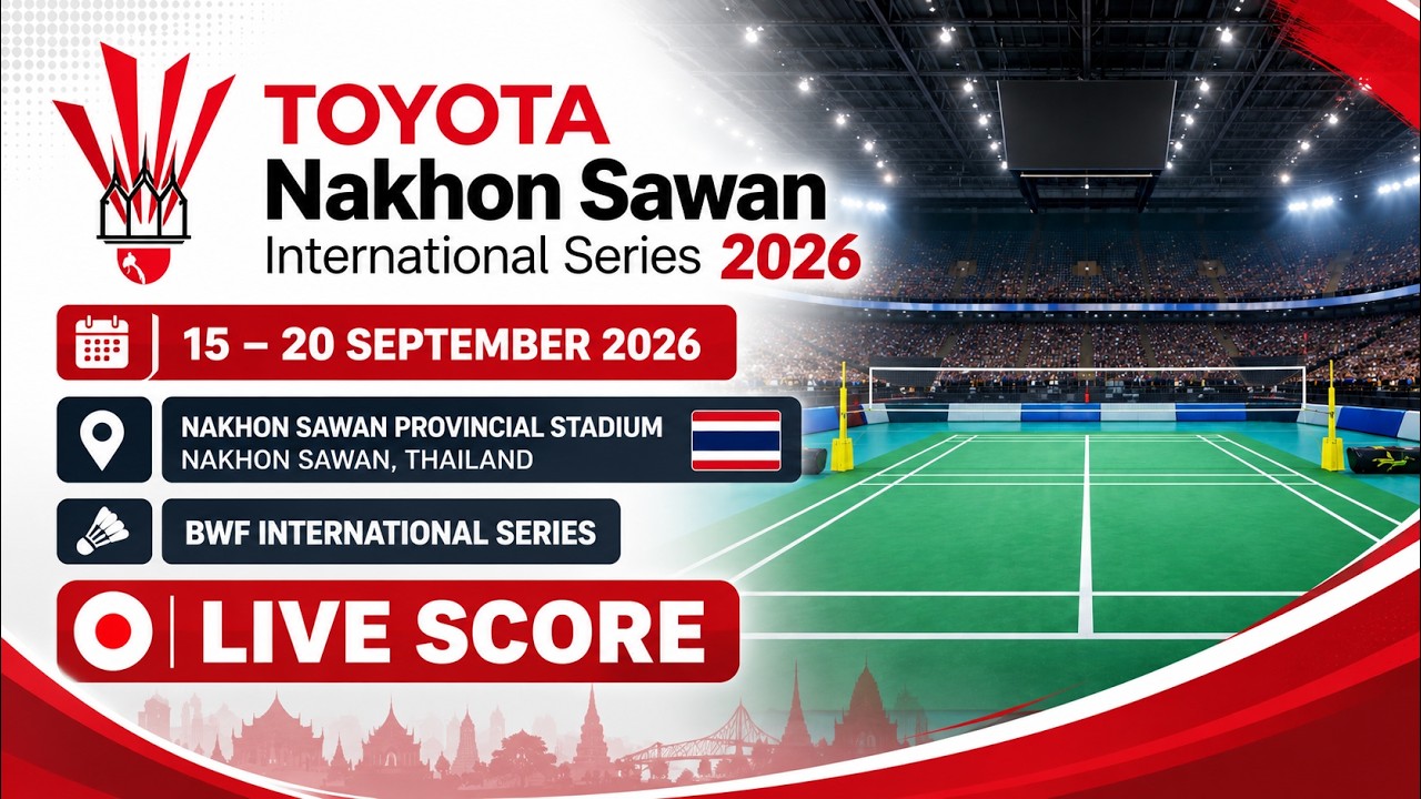 🔴 Day 2 - R64 | TOYOTA Nakhon Sawan International Series 2026 | Live Score Badminton