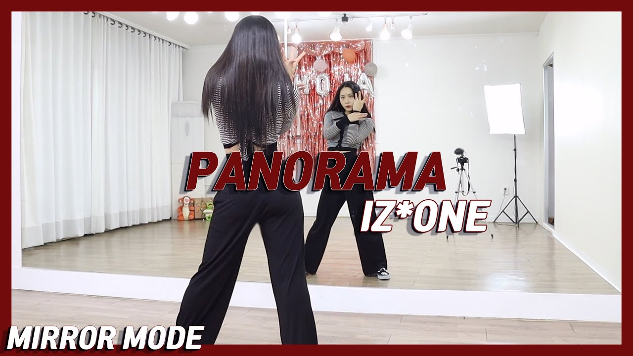 [Kpop]아이즈원(IZ*ONE) 'PANORAMA(파노라마)' Dance Cover Mirror Mode