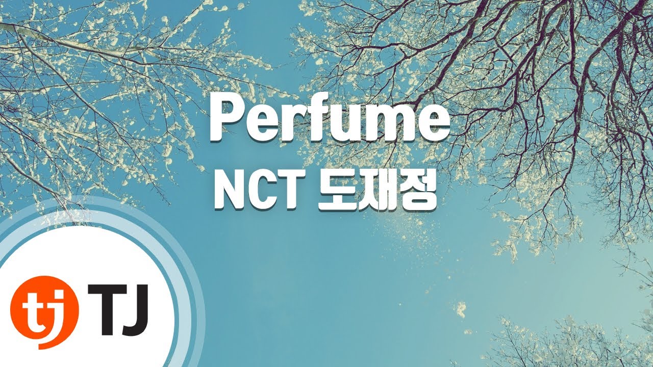 [TJ노래방] Perfume - NCT 도재정 / TJ Karaoke