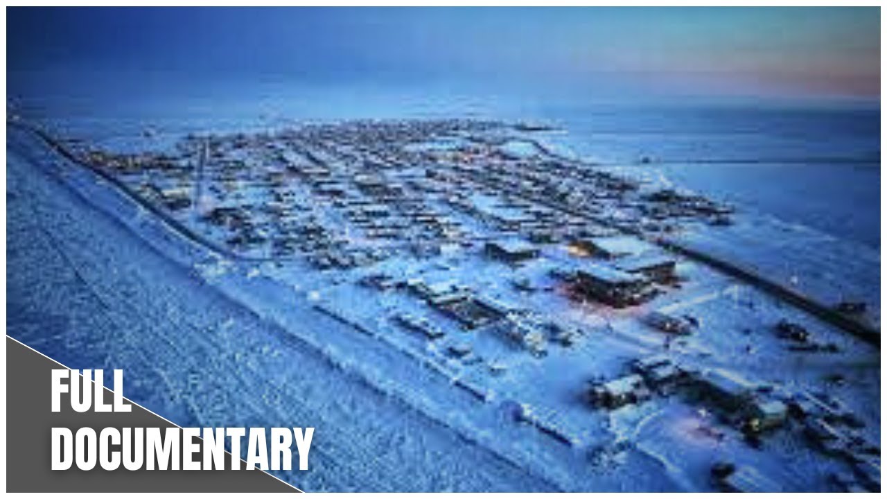 &ldquo;The City Where the Sun Doesn&rsquo;t Rise | Utqiagvik, Alaska Documentary&rdquo;