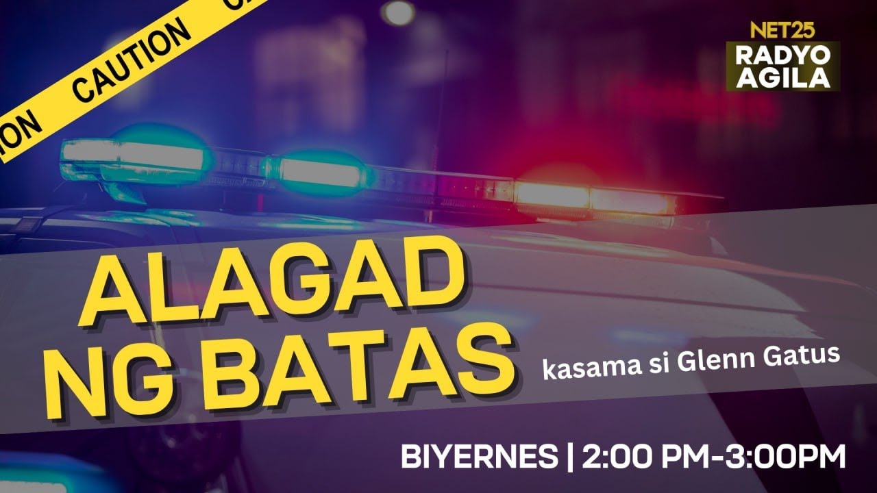 ALAGAD NG BATAS | BIYERNES | March 20 | 3:00PM
