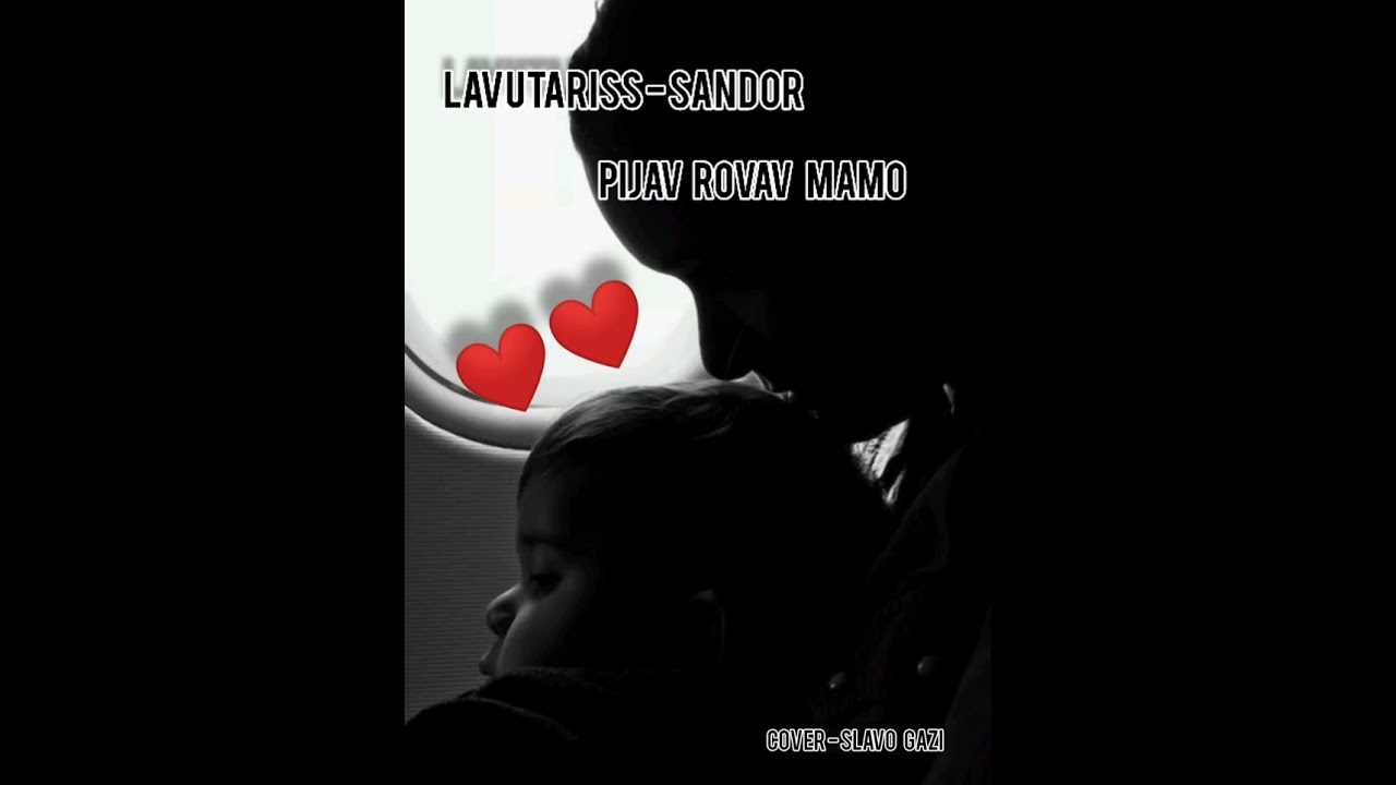 Lavutariss - Sandor ( Pijav Rovav Mamo ) - Cover ( Slavo Gazi ) 2023